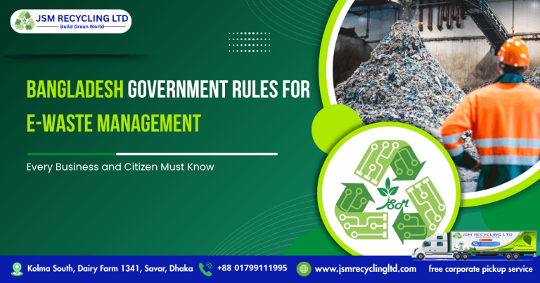 Bangladesh Government Rules for E-Waste Management
