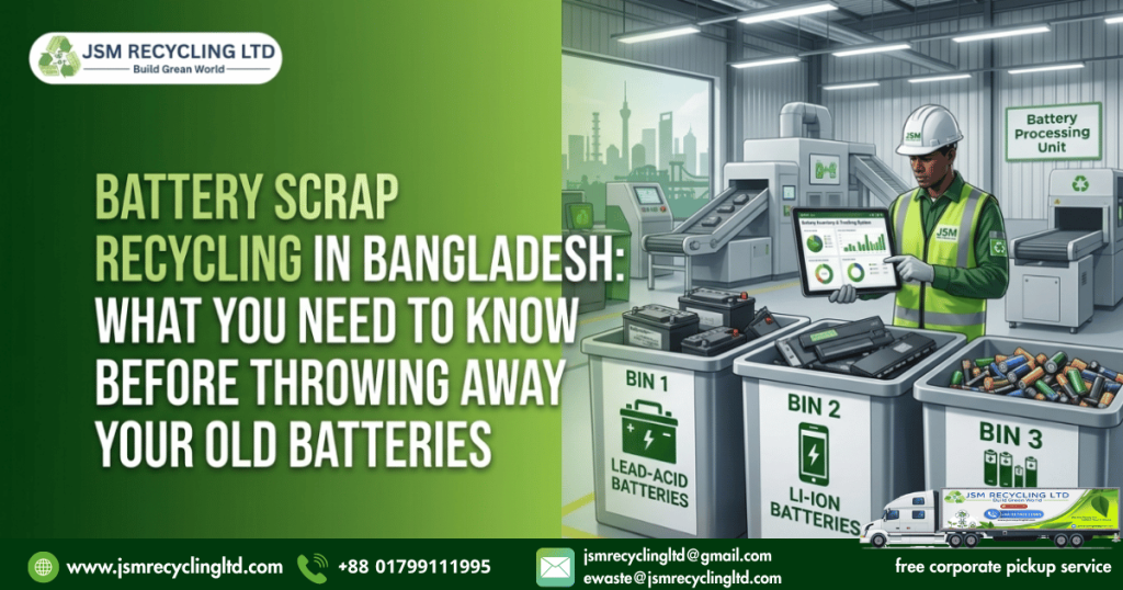 Battery Scrap Recycling in Bangladesh: Why Secure Disposal Matters